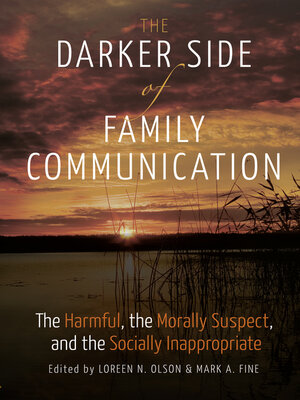cover image of The Darker Side of Family Communication